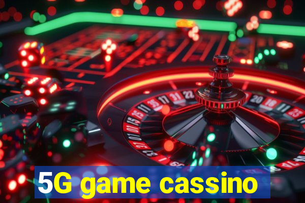 5G game cassino